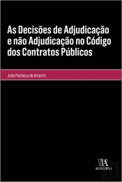 As Decisões de Adjudicação e Não Adjudicação no Código dos Contratos Públicos