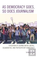 As Democracy Goes, So Does Journalism