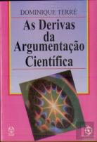 As Derivas da Argumentação Científica