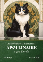 As Desventurosas Aventuras de Apollinaire o Gato Filósofo