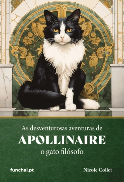 Bertrand.pt - As Desventurosas Aventuras de Apollinaire o Gato Filósofo