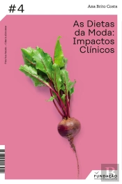 As Dietas Da Moda – Impactos Clínicos