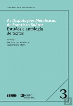 Bertrand.pt - As Disputações Metafísicas de Francisco Suárez