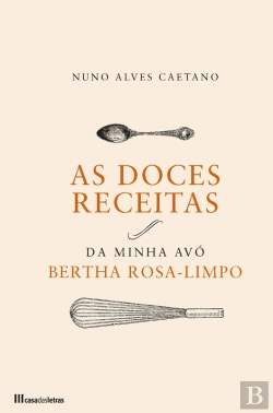 Bertrand.pt - As Doces Receitas Da Minha Avó Bertha Rosa-Limpo