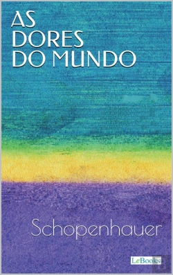 Bertrand.pt - As Dores Do Mundo - Schopenhauer