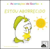 As Emoções do Gastão - Estou Aborrecido