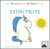As Emoções do Gastão: Estou Triste
