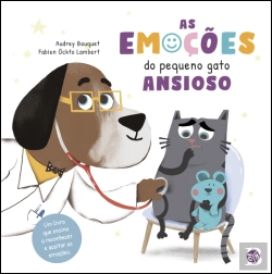 Bertrand.pt - As Emoções do Pequeno Gato Ansioso