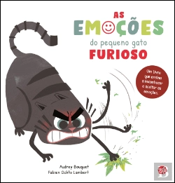 Bertrand.pt - As Emoções do Pequeno Gato Furioso