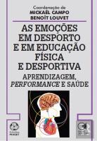 As Emoções em Desporto e em Educação Física e Desportiva