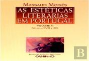As Estéticas Literárias em Portugal - Volume II - Séculos XVIII e XIX