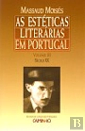 As Estéticas Literárias em Portugal - Volume III Século XX