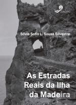 As Estradas Reais da Ilha da Madeira