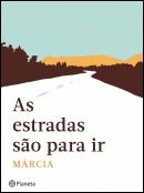 As Estradas São para Ir
