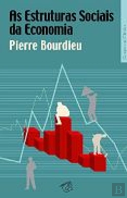 Bertrand.pt - As Estruturas Sociais da Economia
