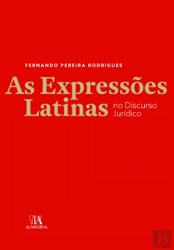 Bertrand.pt - As Expressões Latinas no Discurso Jurídico