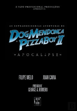 Bertrand.pt - As Extraordinárias Aventuras de DogMendonça e Pizzaboy II