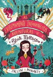 As Extremamente Inconvenientes Aventuras De Bronte Mettlestone