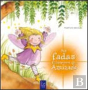 As Fadas Falam-nos de... Amizade