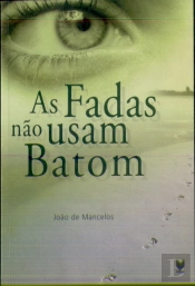 As Fadas Não Usam Batom