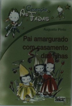 Bertrand.pt - As Fadas - Pai Amargurado Com Casamento das Filhas