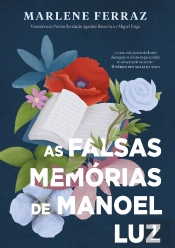 As Falsas Memórias de Manoel Luz
