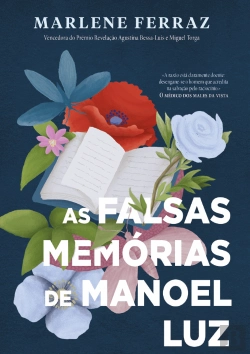 Bertrand.pt - As Falsas Memórias de Manoel Luz