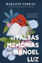 As Falsas Memórias de Manoel Luz