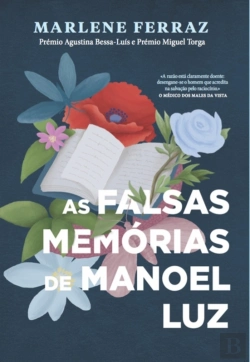 Bertrand.pt - As Falsas Memórias De Manoel Luz