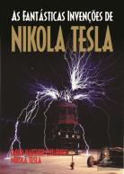 As Fantásticas Invenções de Nikola Tesla