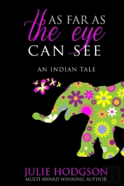 As Far As The Eye Can See. An Indian Tale