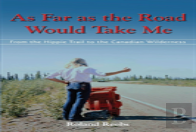 As Far As The Road Would Take Me