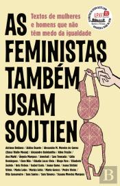 As Feministas Também Usam Soutien