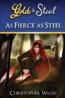 As Fierce As Steel