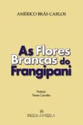 As Flores Brancas de Frangipani
