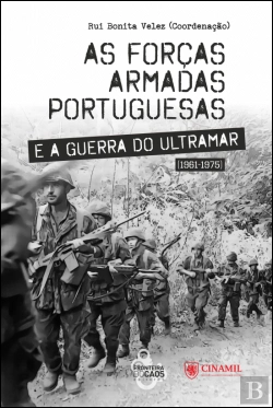 Bertrand.pt - As Forças Armadas Portuguesas e a Guerra do Ultramar (1961-1975)