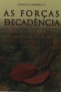 As Forças da Decadência