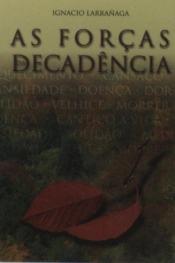As Forças da Decadência