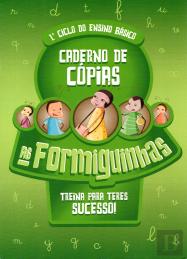 As Formiguinhas - Caderno de Cópias 1º Ciclo