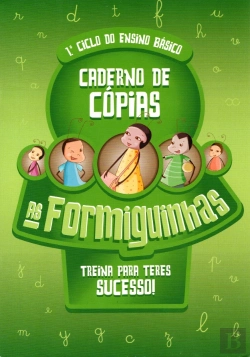 Bertrand.pt - As Formiguinhas - Caderno de Cópias 1º Ciclo