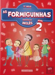 As Formiguinhas - Exercícios de Inglês 1º Ciclo - Nível 2