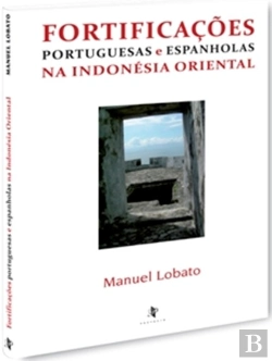Bertrand.pt - As Fortificações Portuguesas e Espanholas na Indonésia Oriental