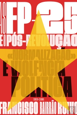 Bertrand.pt - As FP-25 e o Pós-Revolução