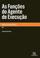 As Funções do Agente de Execução