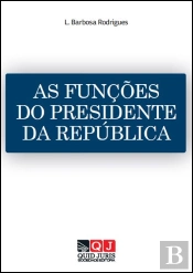 As Funções do Presidente da República