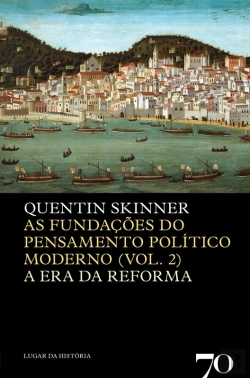 Bertrand.pt - As Fundações Do Pensamento Político Moderno (Vol. 2) - A Era Da Reforma