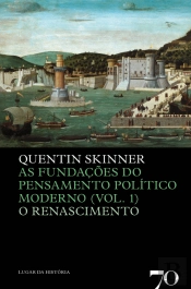 As Fundações do Pensamento Político Moderno - Volume 1