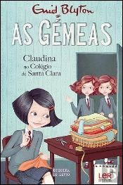 As Gémeas - Claudina no Colégio de Santa Clara