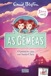 As Gémeas - O Primeiro Ano em Santa Clara