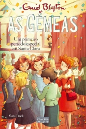 As Gémeas: Um Primeiro Período Especial em Santa Clara